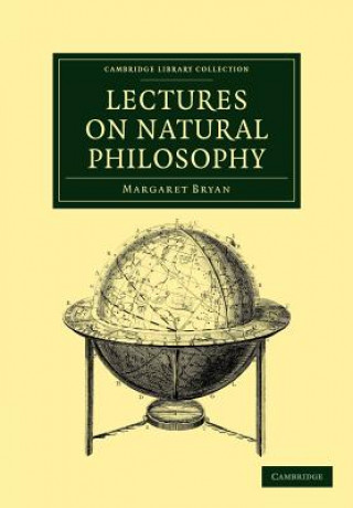 Kniha Lectures on Natural Philosophy Margaret Bryan