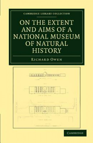 Könyv On the Extent and Aims of a National Museum of Natural History Richard Owen