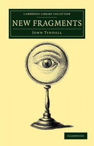 Buch New Fragments John Tyndall