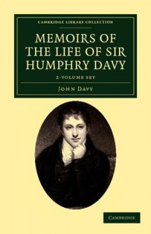 Kniha Memoirs of the Life of Sir Humphry Davy 2 Volume Set John Davy
