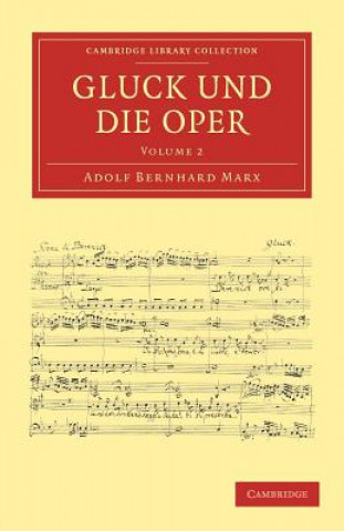 Kniha Gluck und die Oper Adolf Bernhard Marx