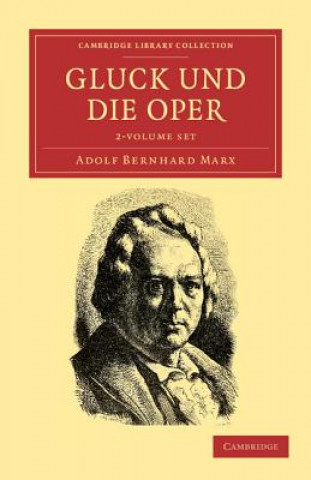 Książka Gluck und die Oper 2 Volume Set Adolf Bernhard Marx