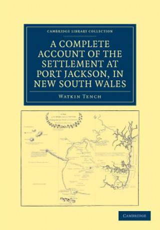 Book Complete Account of the Settlement at Port Jackson, in New South Wales Watkin Tench