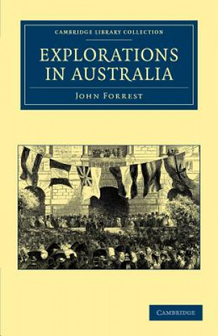 Knjiga Explorations in Australia John Forrest