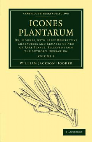 Könyv Icones Plantarum William Jackson Hooker