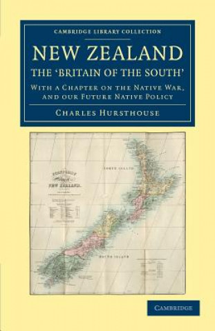 Knjiga New Zealand, the `Britain of the South' Charles Hursthouse