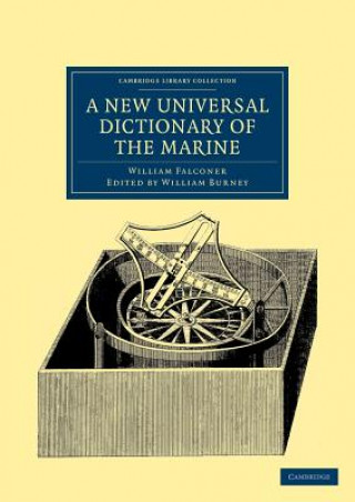 Knjiga New Universal Dictionary of the Marine William FalconerWilliam Burney