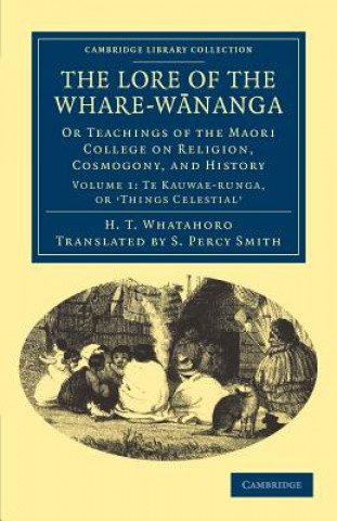 Książka Lore of the Whare-wananga H. T. WhatahoroS. Percy Smith