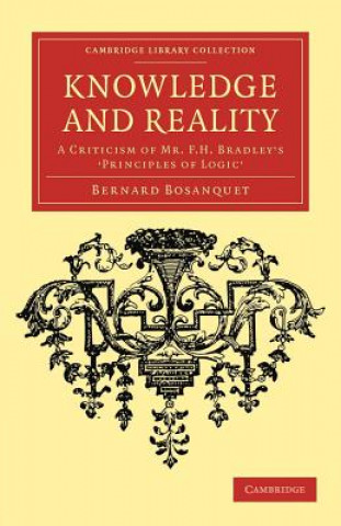 Könyv Knowledge and Reality Bernard Bosanquet