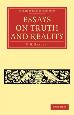 Kniha Essays on Truth and Reality F. H. Bradley