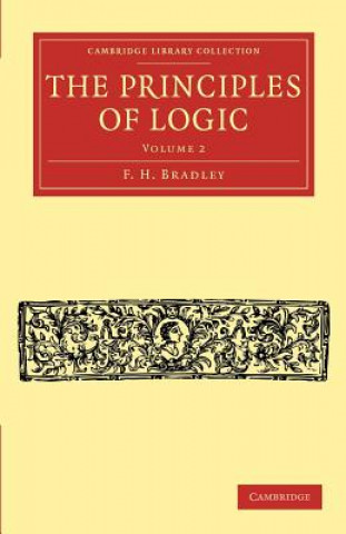 Książka Principles of Logic F. H. Bradley