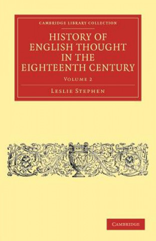 Kniha History of English Thought in the Eighteenth Century Leslie Stephen