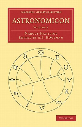 Könyv Astronomicon Marcus ManiliusA. E. Housman