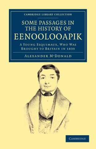 Book Narrative of Some Passages in the History of Eenoolooapik Alexander M`Donald