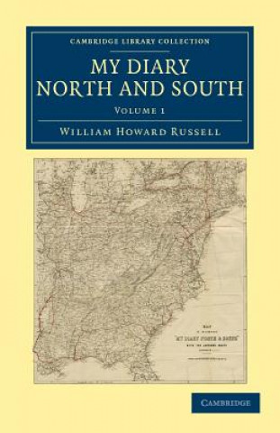 Kniha My Diary North and South William Howard Russell