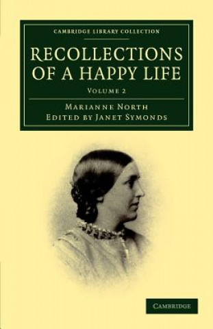 Knjiga Recollections of a Happy Life Marianne NorthJanet Symonds