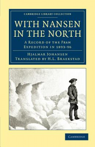 Könyv With Nansen in the North Hjalmar JohansenH. L. Braekstad