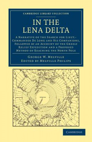 Carte In the Lena Delta George W. MelvilleMelville Philips