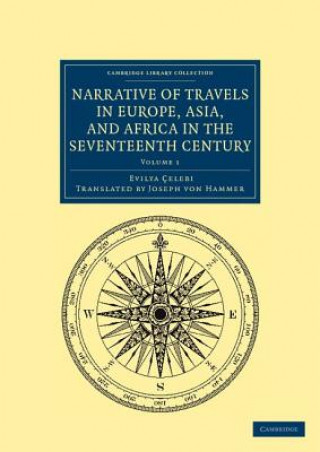 Kniha Narrative of Travels in Europe, Asia, and Africa in the Seventeenth Century Evliya ÇelebiJoseph von Hammer
