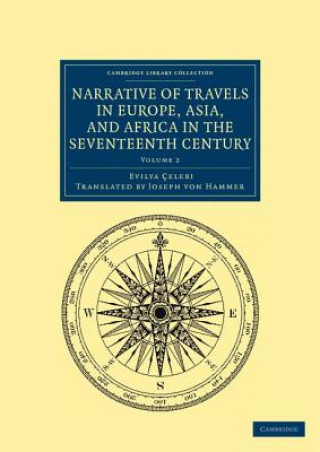 Kniha Narrative of Travels in Europe, Asia, and Africa in the Seventeenth Century Evliya ÇelebiJoseph von Hammer