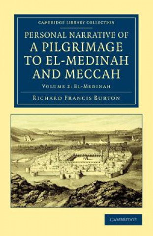 Carte Personal Narrative of a Pilgrimage to El-Medinah and Meccah Richard Francis Burton