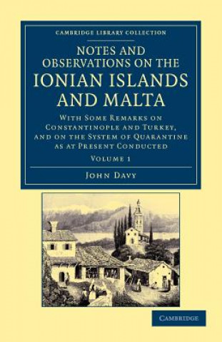 Buch Notes and Observations on the Ionian Islands and Malta John Davy