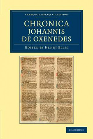 Könyv Chronica Johannis de Oxenedes Johannes de OxenedesHenry Ellis