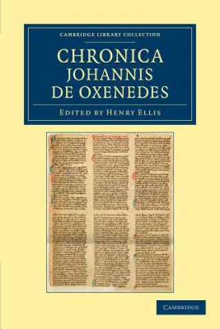 Livre Chronica Johannis de Oxenedes Johannes de OxenedesHenry Ellis