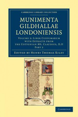Carte Munimenta Gildhallae Londoniensis Henry Thomas Riley