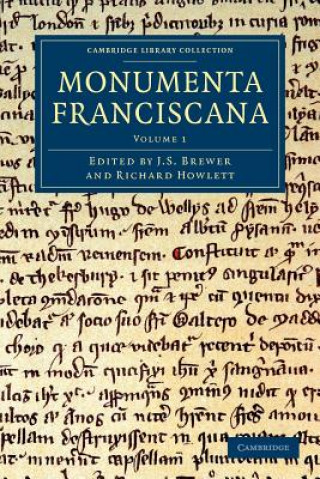 Kniha Monumenta Franciscana J. S. BrewerRichard Howlett