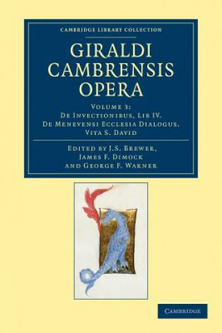 Kniha Giraldi Cambrensis opera J. S. BrewerJames F. DimockGeorge F. Warner