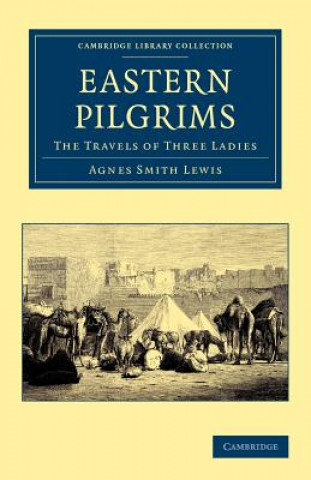 Carte Eastern Pilgrims Agnes Smith Lewis