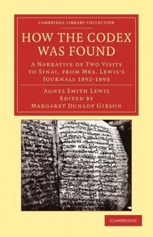 Książka How the Codex Was Found Agnes Smith LewisMargaret Dunlop Gibson
