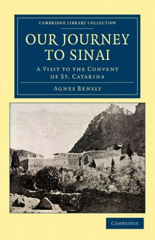Carte Our Journey to Sinai Agnes Bensly