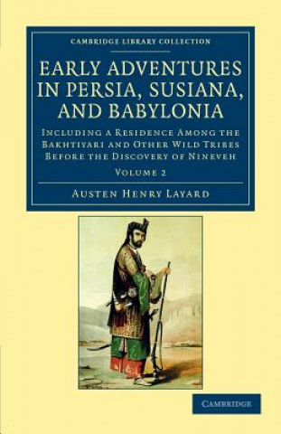 Carte Early Adventures in Persia, Susiana, and Babylonia Austen Henry Layard