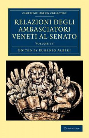 Book Relazioni degli ambasciatori Veneti al senato Eugenio Alb