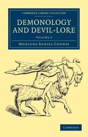 Kniha Demonology and Devil-Lore Moncure Daniel Conway