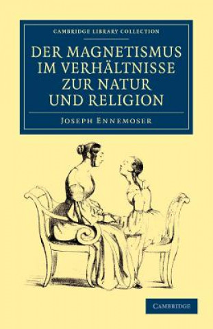 Book Der magnetismus im verhaltnisse zur natur und religion Joseph Ennemoser