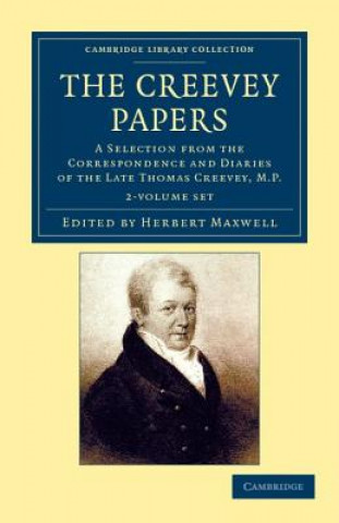 Carte Creevey Papers 2 Volume Set Thomas CreeveyHerbert Maxwell