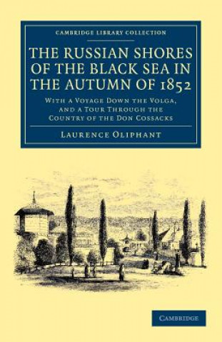 Book Russian Shores of the Black Sea in the Autumn of 1852 Laurence Oliphant