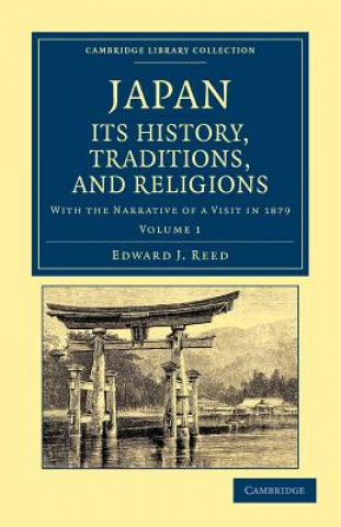 Книга Japan: Its History, Traditions, and Religions Edward J. Reed