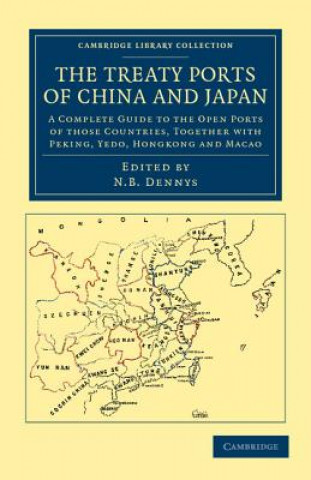 Könyv Treaty Ports of China and Japan Nicholas Belfield Dennys