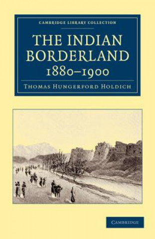Kniha Indian Borderland, 1880-1900 Thomas Hungerford Holdich