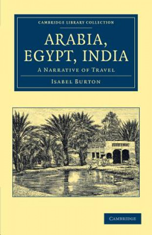 Knjiga Arabia, Egypt, India Isabel Burton