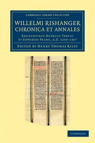 Könyv Willelmi Rishanger chronica et annales Henry Thomas RileyWilliam Rishanger