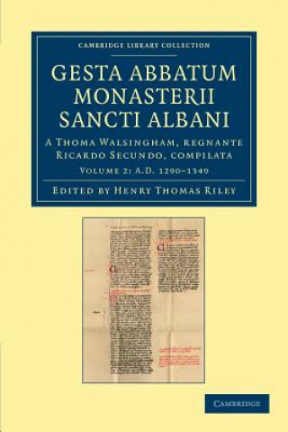 Knjiga Gesta abbatum monasterii Sancti Albani Henry Thomas RileyThomas Walsingham