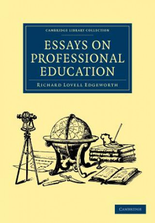 Książka Essays on Professional Education Richard Lovell Edgeworth