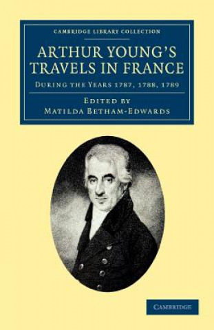 Carte Arthur Young's Travels in France Arthur YoungMatilda Betham-Edwards