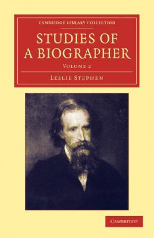 Książka Studies of a Biographer Leslie Stephen