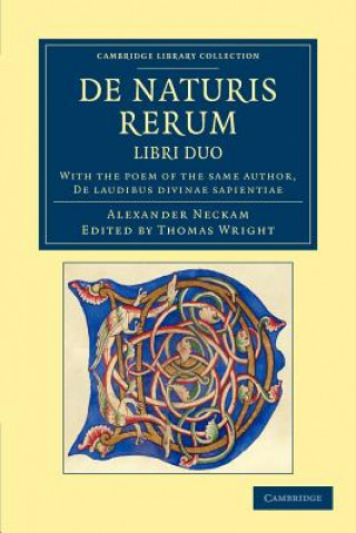 Kniha De naturis rerum, libri duo Alexander NeckamThomas Wright
